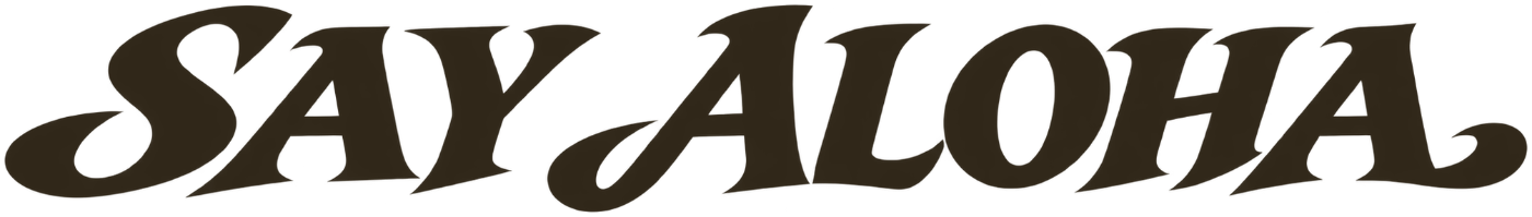 Say aloha